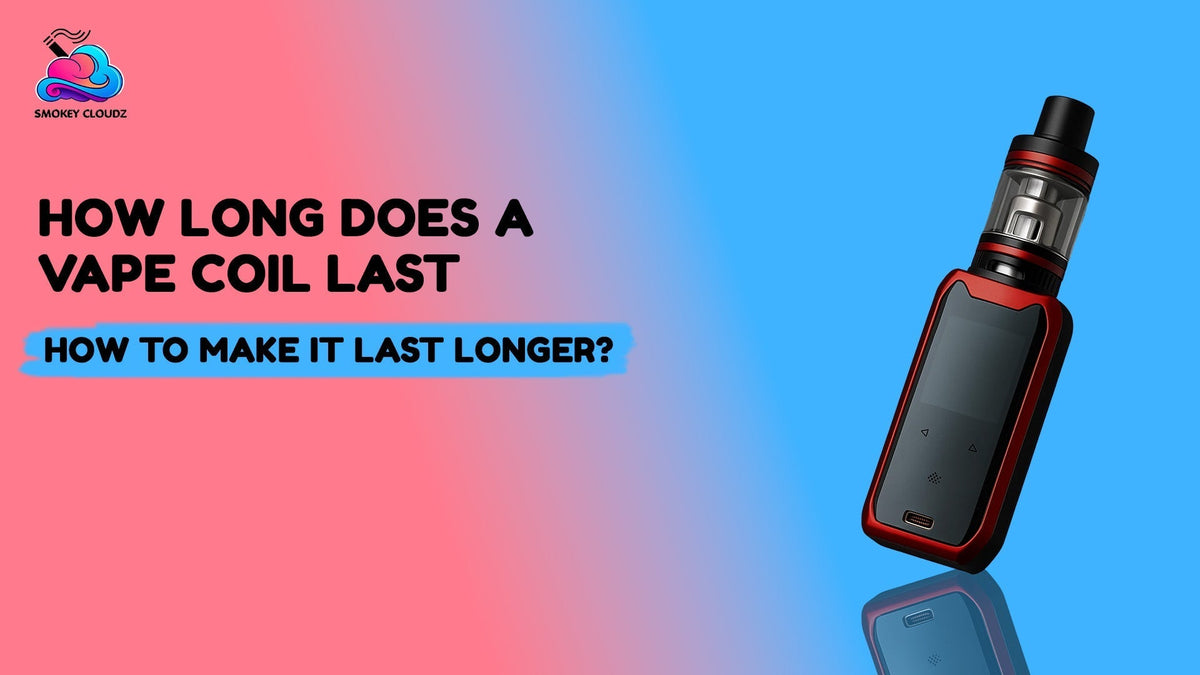 How Long Does A Vape Coil Last?