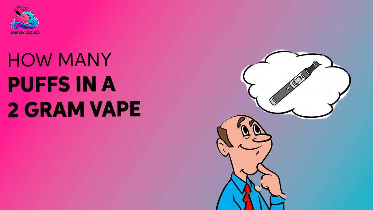 How Many Puffs in a 2 Gram Vape