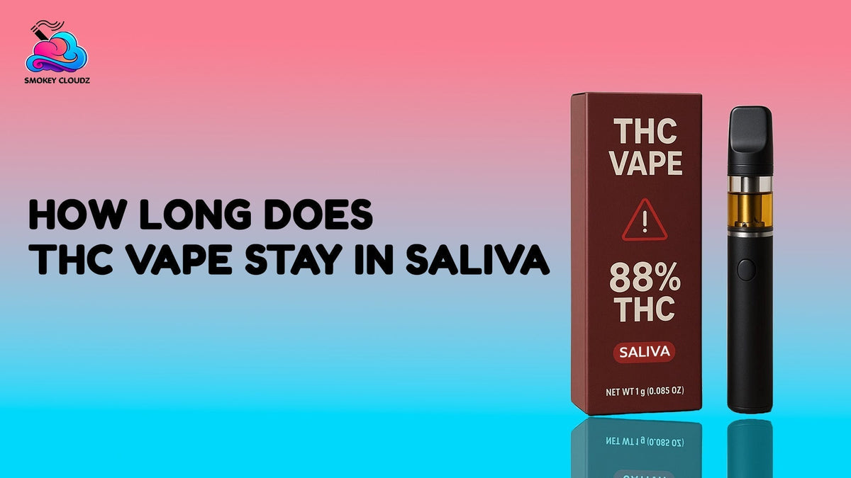 How Long Does THC Vape Stay in Saliva?