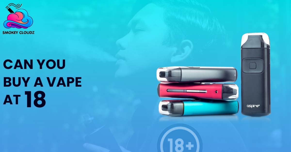 Can You Buy A Vape At 18?