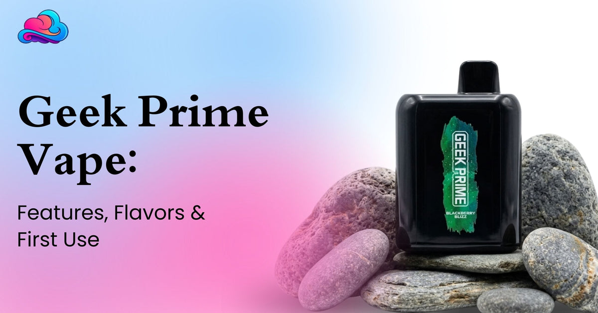 Geek Prime Vape for Beginners: What New Users Should Know